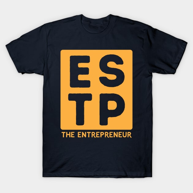 ESTP T-Shirt by Teeworthy Designs